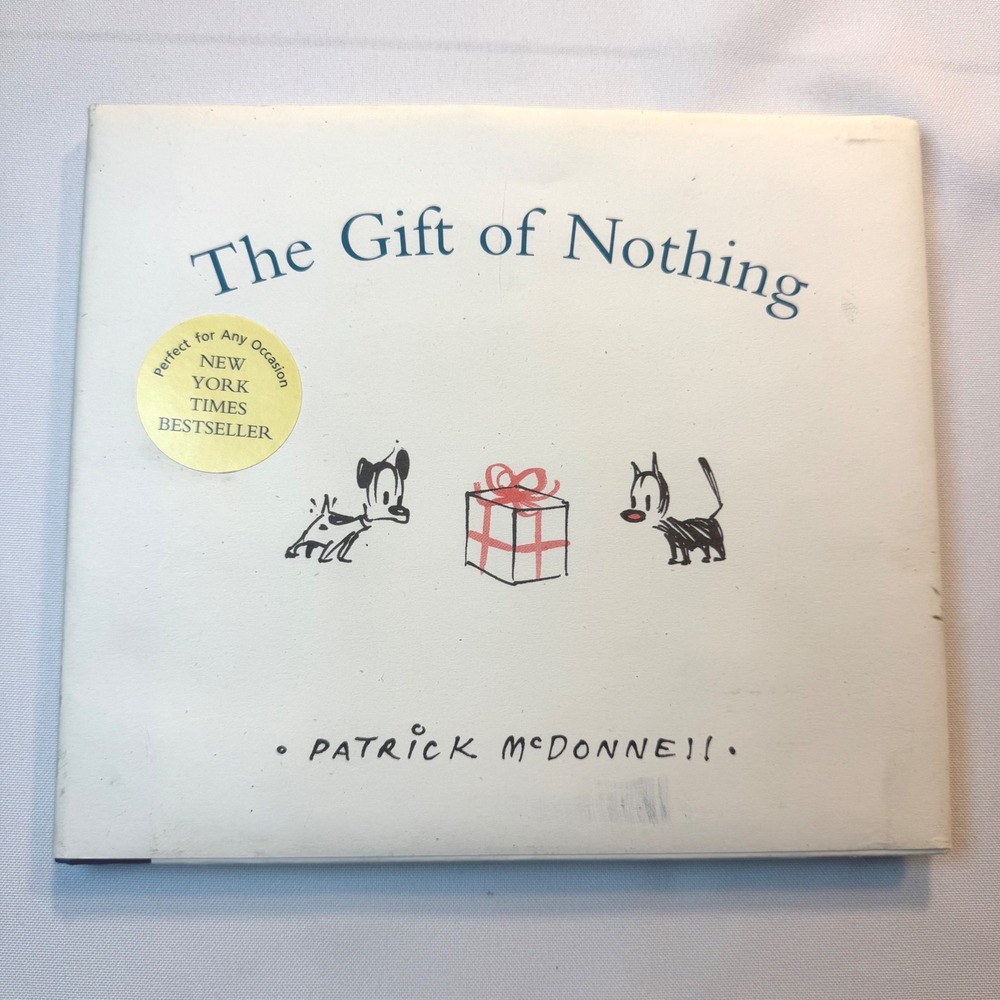 The Gift of Nothing Patrick McDonnell Mutts First Edition Hardcover 2005 Book